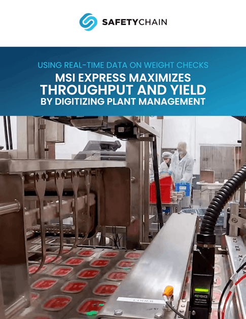 Using Real-Time Data on Weight Checks MSI Express Maximizes Throughput and Yield by Digitizing Plant Management