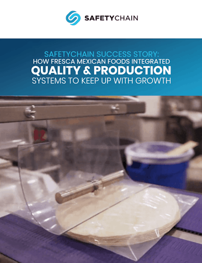 How Fresca Mexican Foods Integrated Quality & Production Systems