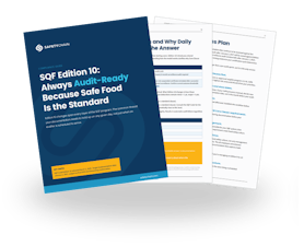 SQF Edition 10: Always Audit-Ready Because Safe Food is the Standard