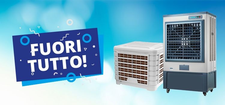 FUORI TUTTO: raffrescatori mobili e fissi in PROMOZIONE