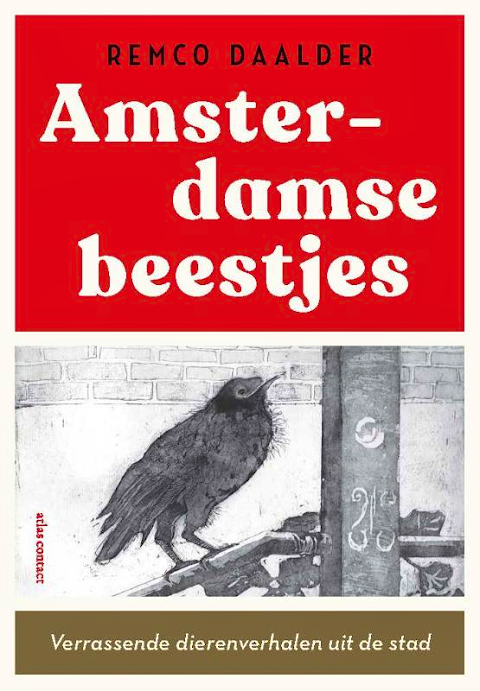 Amsterdam in boeken: Remco Daalder over Amsterdamse beestjes