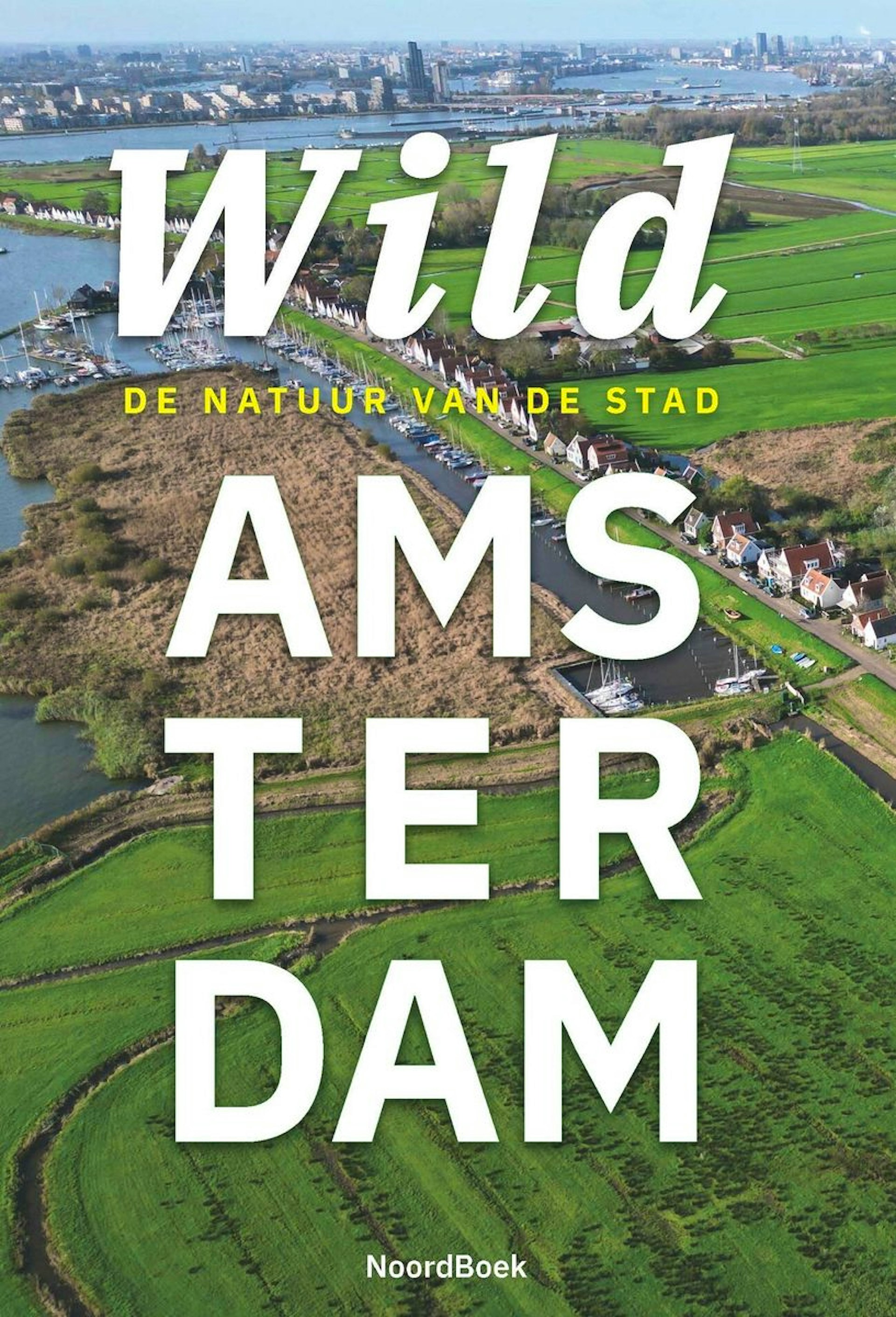 De ontwikkeling van Amsterdam tot natuurinclusieve stad
