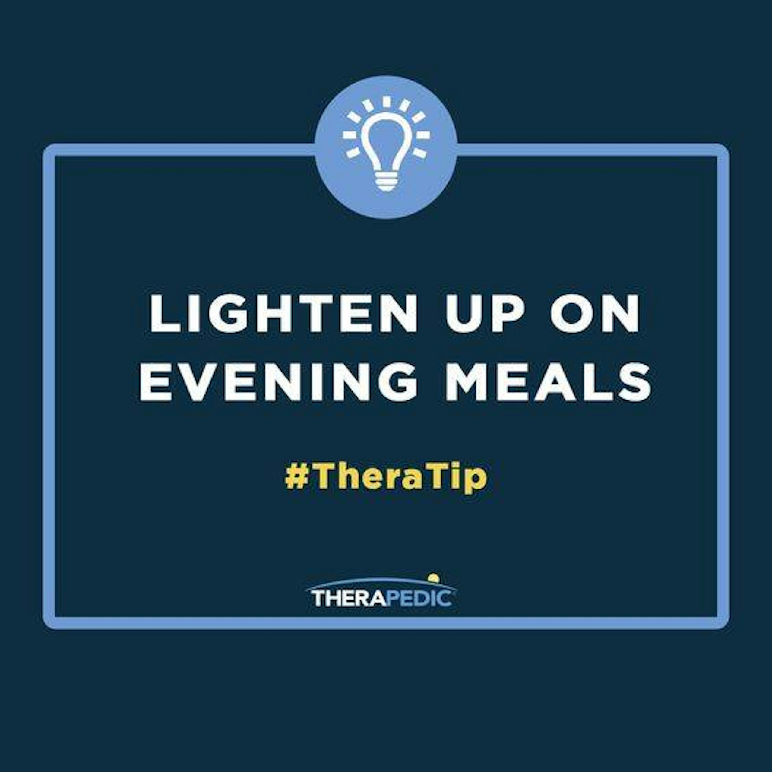 Therapedic Blog TheraTips Heavy meals before bed… Therapedic