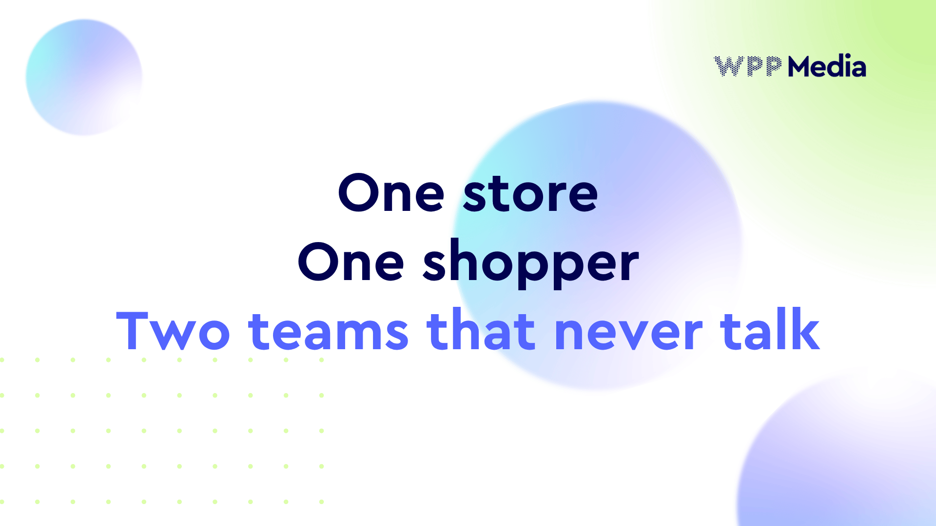 One Budget, One Goal: Trade and Retail Media | WPP Media