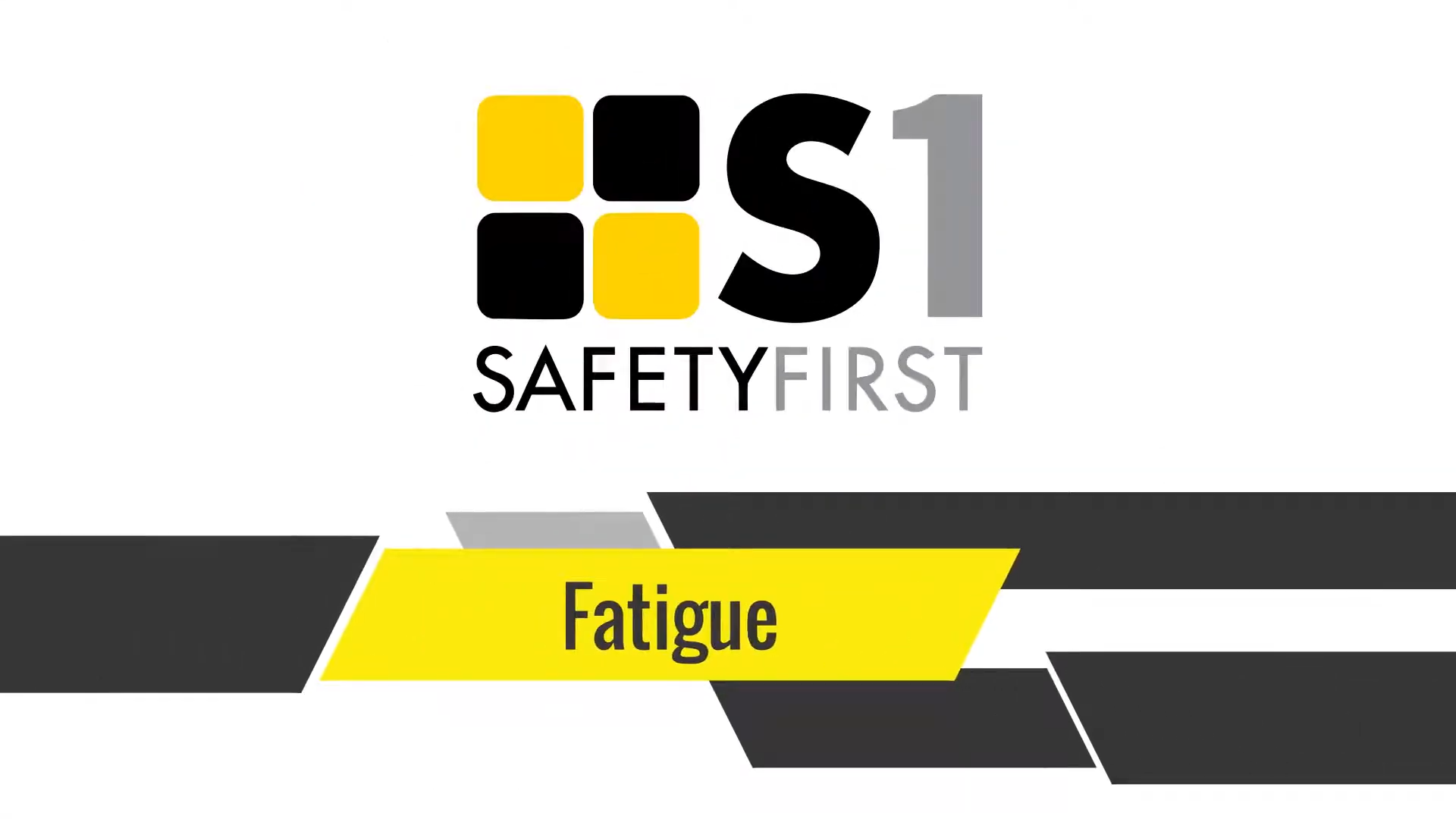 Safety First safety basics - fatigue