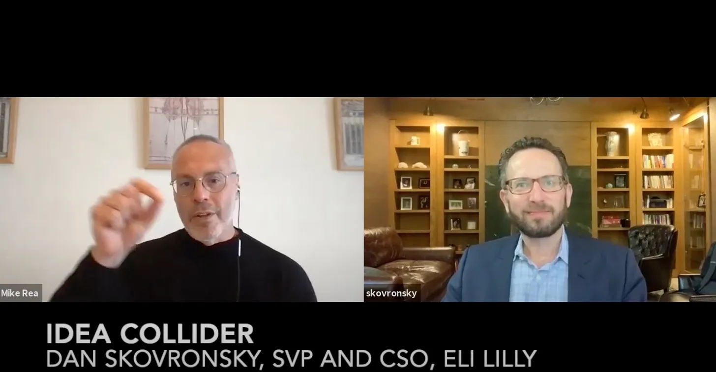 IDEA Collider with Dan Skovronsky, SVP & CSO, Eli Lilly
