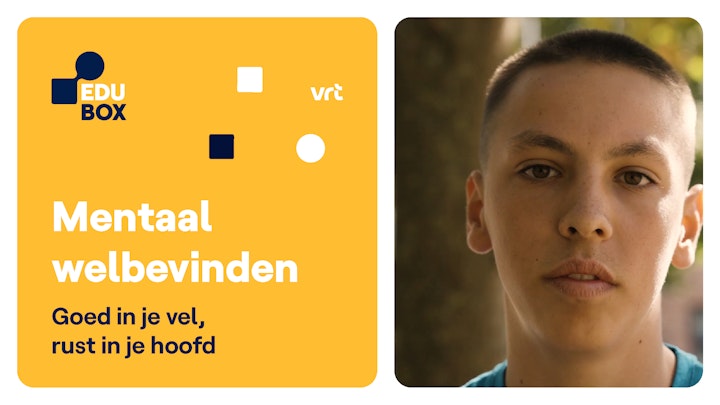 logo edubox en vrt met 'mentaal welbevinden goed in je vel, rust in je hoofd' ernaast een foto van een jongere