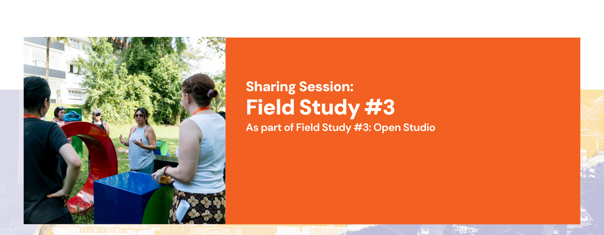 Field Study Talking Field Study #3: Sharing Session · SB2025