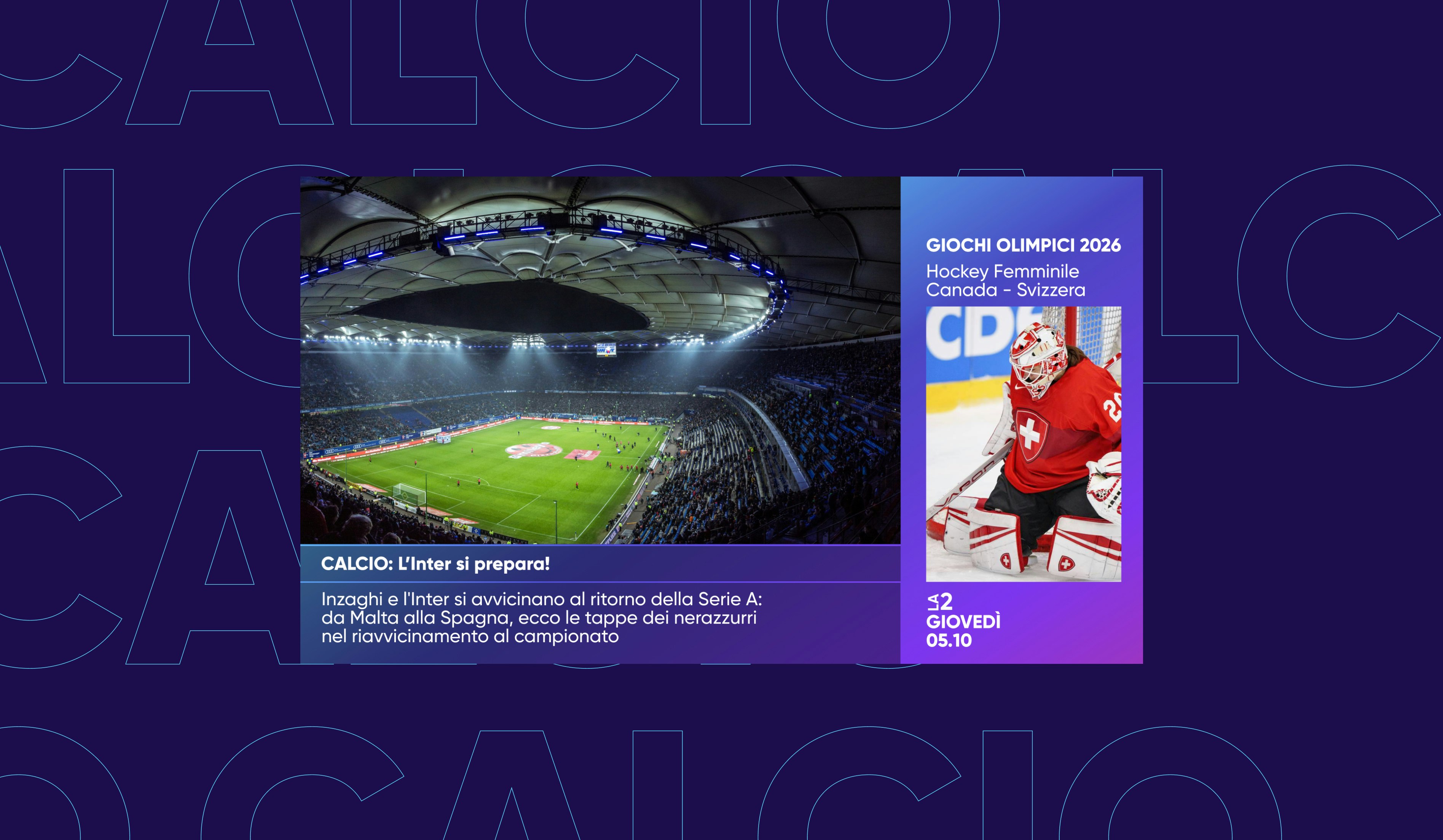 Split-screen graphic with stadium photo and female ice hockey player, blue and violet color areas, white typography with Italian text about football and hockey.