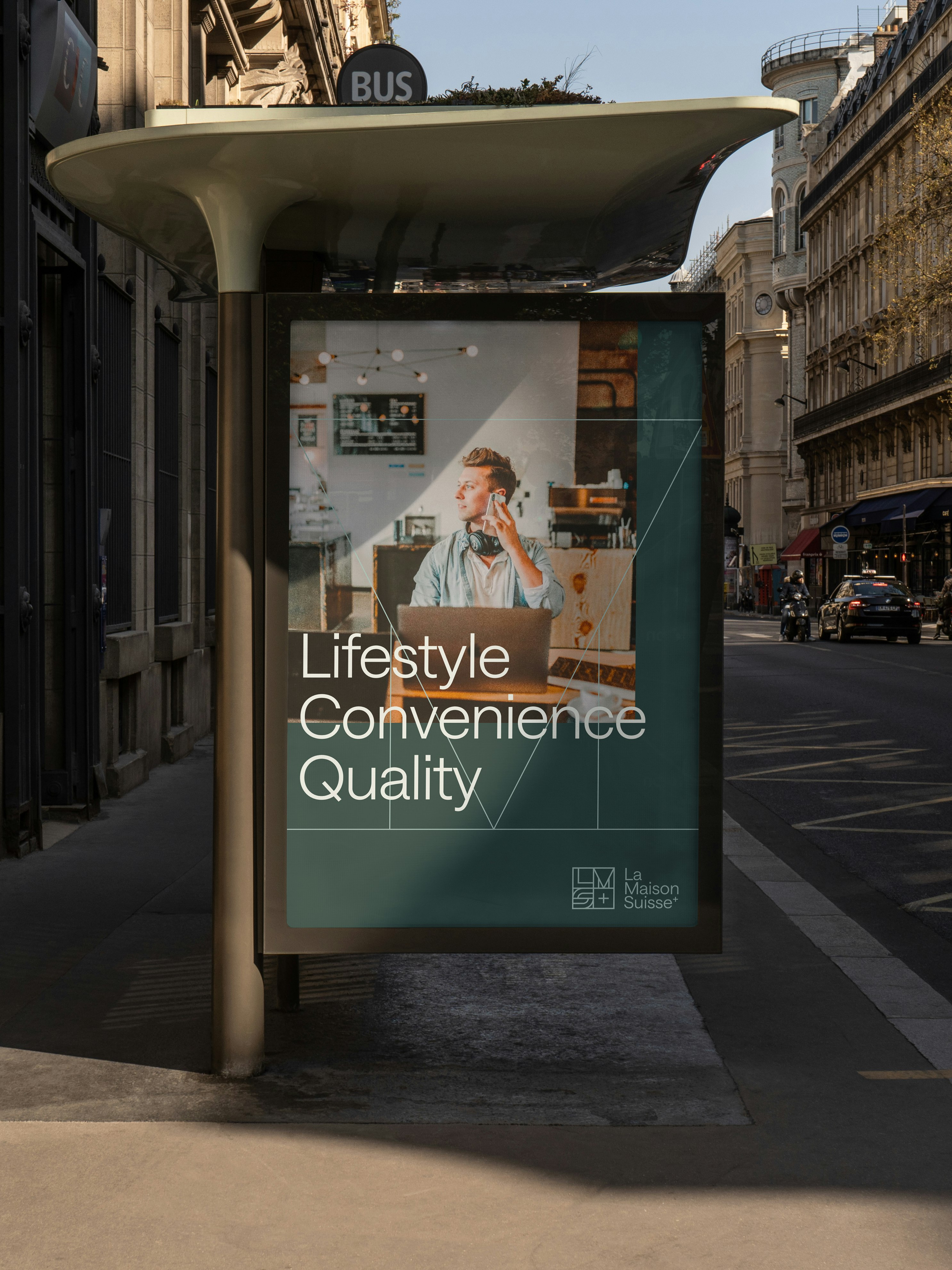 Advertising poster at a bus stop in a city with the text “Lifestyle Convenience Quality” and La Maison Suisse branding.