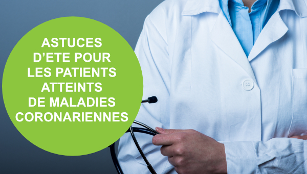 astuces-d’été-pour-les-patients-atteints-de-maladies-coronariennes-artérielles-2