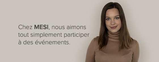 Les produits et solutions MESI ont été présentés lors de 138 événements en 2018