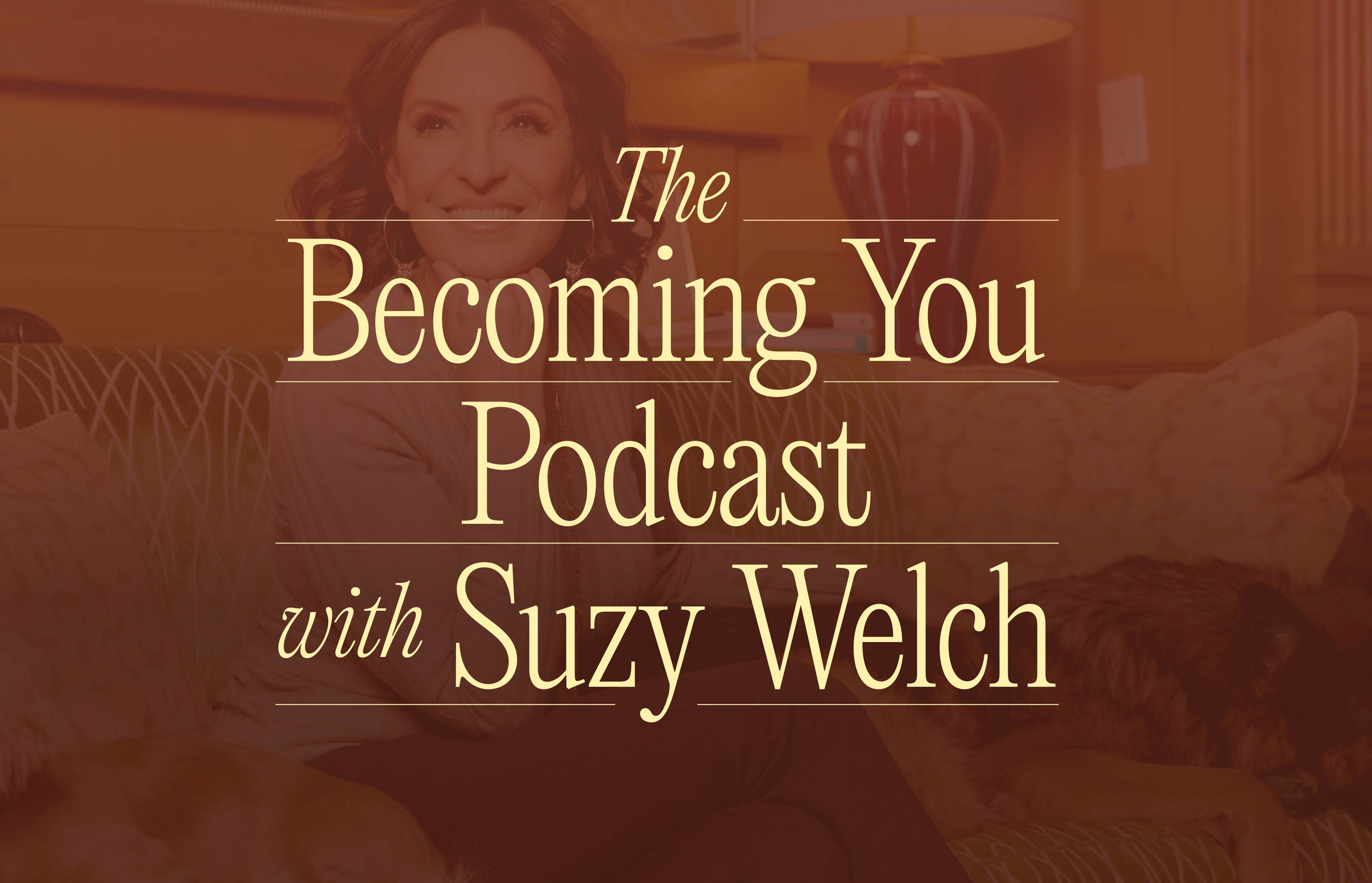 Becoming You Podcast promotional graphic featuring Suzy Welch.