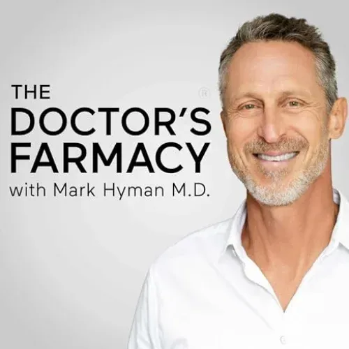 The Doctor's Farmacy with Mark Hyman M.D.