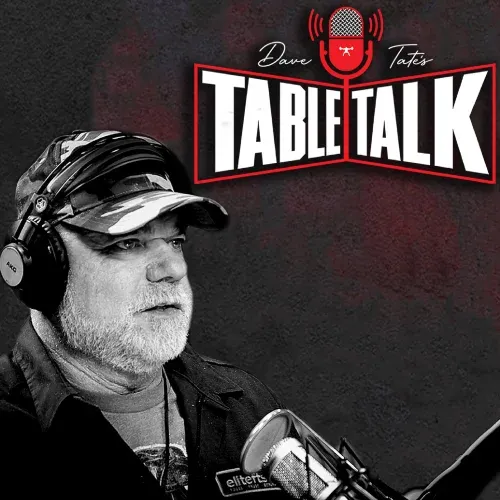 Dave Tate's Table Talk Podcast