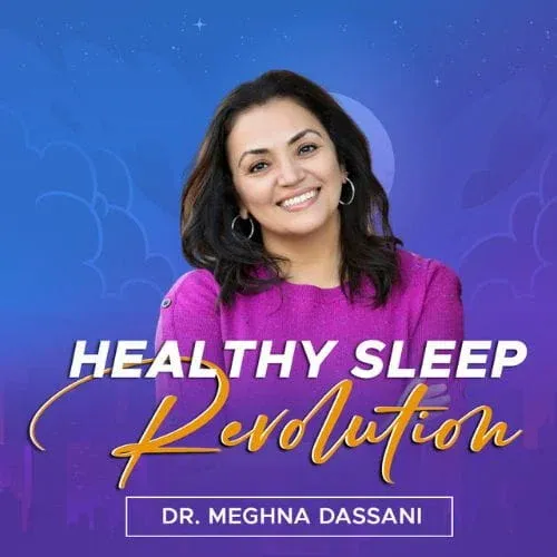 Healthy Sleep Revolution Dr Dassani