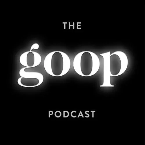 The Goop podcast