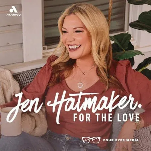 Jen Hatmaker for the love podcast