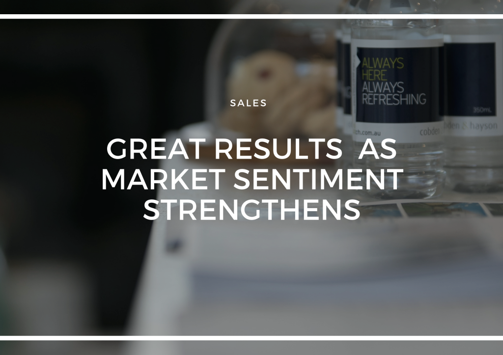GREAT RESULTS AS MARKET SENTIMENT STRENGTHENS