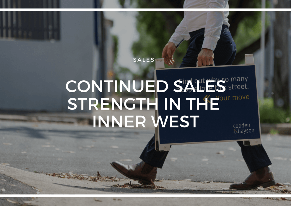 CONTINUED SALES STRENGTH IN THE INNER WEST