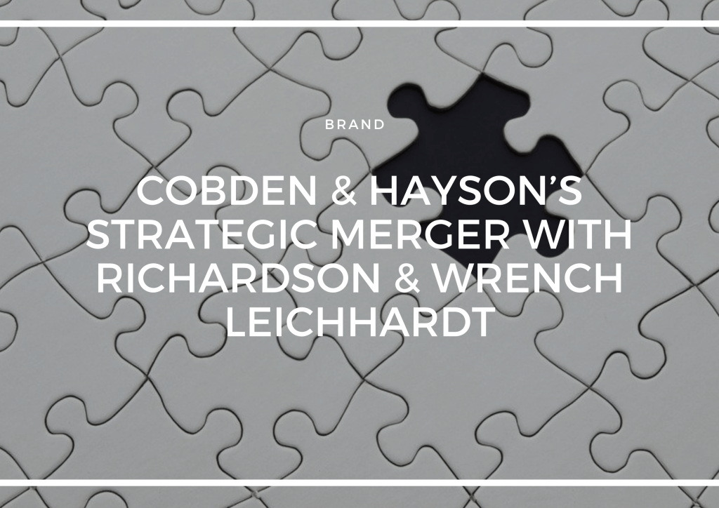 COBDEN & HAYSON'S STRATEGIC MERGER