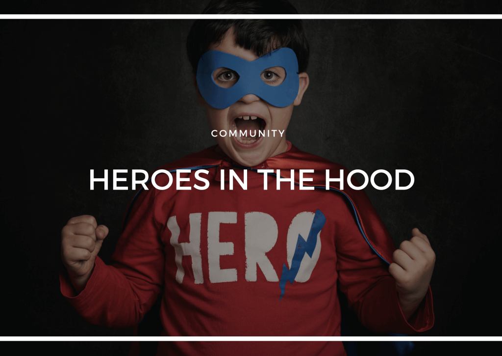 ARE YOU OUR NEXT HERO?