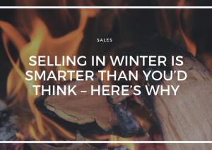 SELLING IN WINTER IS SMARTER THANK YOU'D THINK - HERE'S WHY