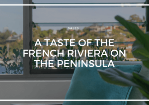 A TASTE OF THE FRENCH RIVIERA ON THE PENINSULA