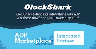 ClockShark Integrations: ADP Workforce Now® and RUN by ADP® ClockShark Integrations: ADP Workforce Now® and RUN by ADP®