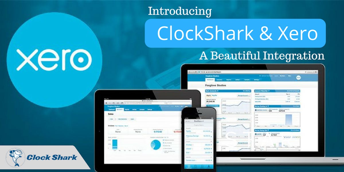 Introducing: ClockShark and Xero Integration