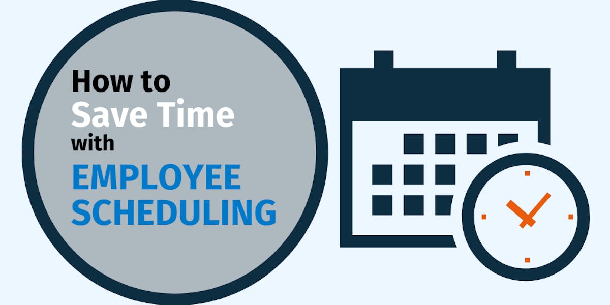 How To Save Time With Employee Scheduling