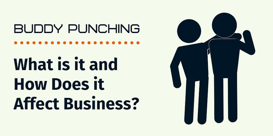 Buddy Punching: What is it and How Does it Affect Business?