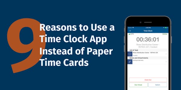 9 Reasons to Use a Time Clock App Instead of Paper Time Cards 9 Reasons to Use a Time Clock App Instead of Paper Time Cards