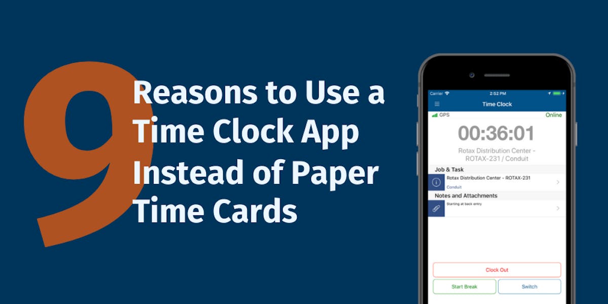 9 Reasons to Use a Time Clock App Instead of Paper Time Cards 9 Reasons to Use a Time Clock App Instead of Paper Time Cards