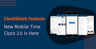 ClockShark Feature: New Mobile Time Clock 3.0 Is Here ClockShark Feature: New Mobile Time Clock 3.0 Is Here