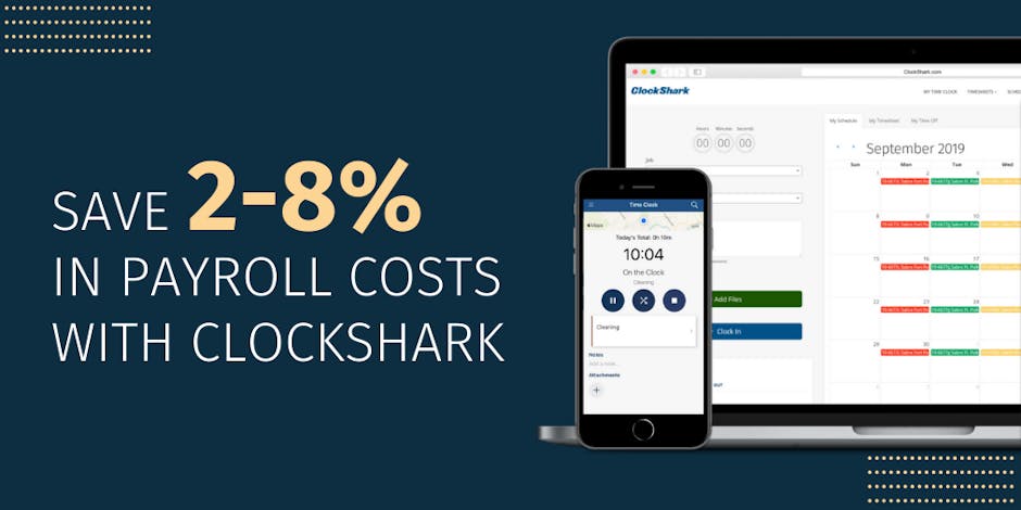 Save 2-8% in payroll costs with ClockShark Save 2-8% in payroll costs with ClockShark