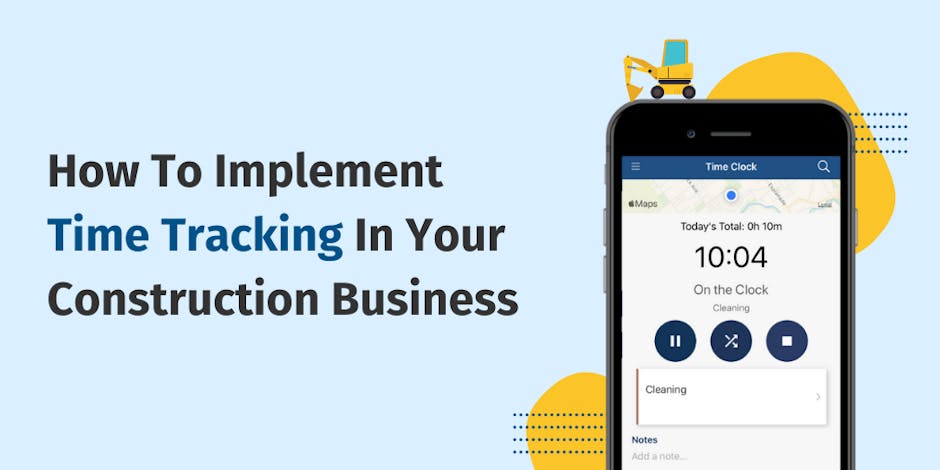 How To Implement Time Tracking in Your Construction Business
