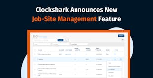 Clockshark Announces New Jobsite Management Feature Clockshark Announces New Jobsite Management Feature