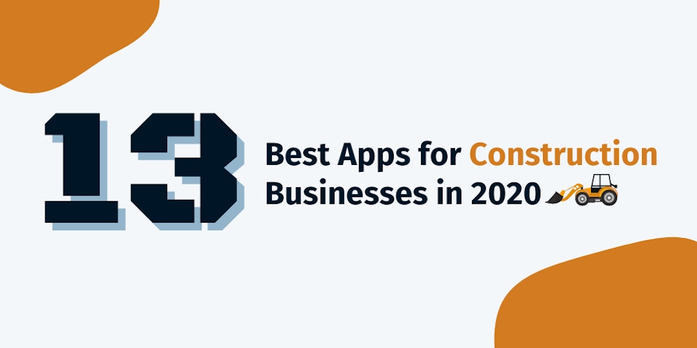13 Best Apps for Construction in 2020
