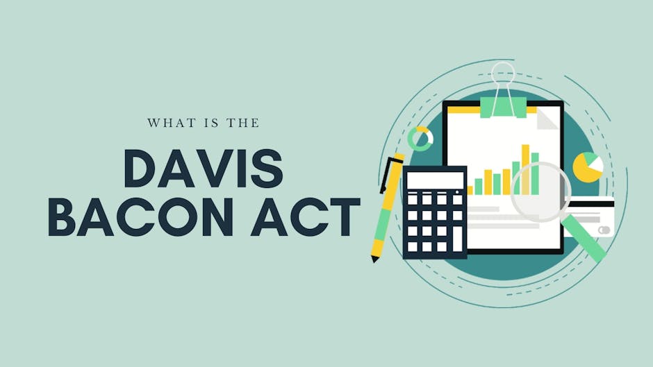 what is the Davis Bacon Act what is the Davis Bacon Act