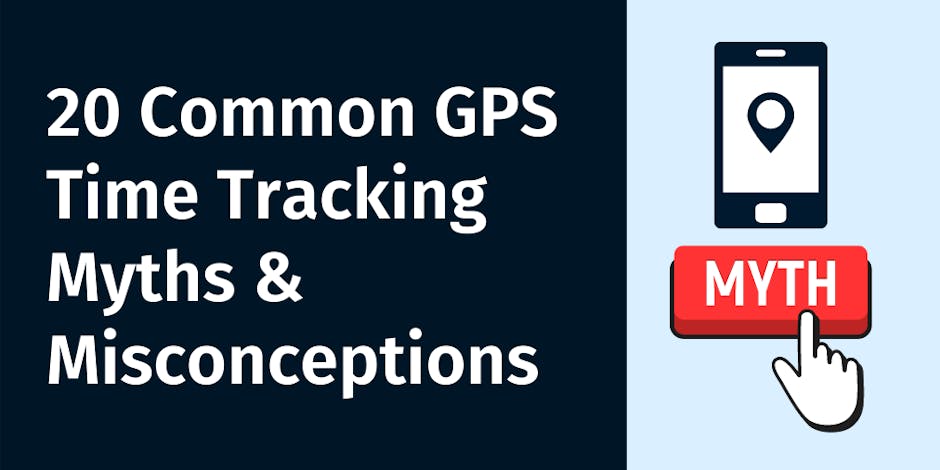 Common GPS Time Tracking Myths