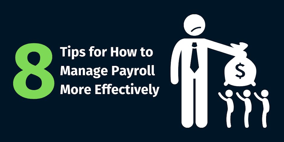 Tips for How to Manage Payroll More Effectively