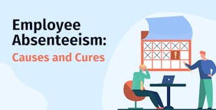 Employee Absenteeism: Causes and Cures Employee Absenteeism: Causes and Cures
