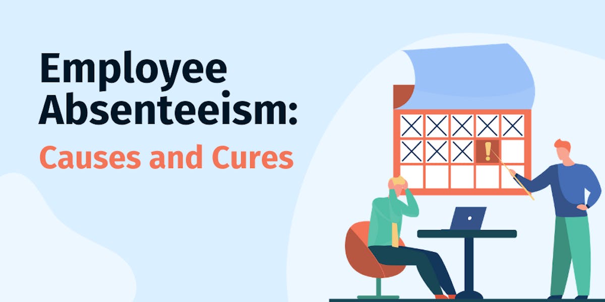 Employee Absenteeism: Causes and Cures Employee Absenteeism: Causes and Cures