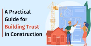 A Practical Guide for Building Trust in Construction 