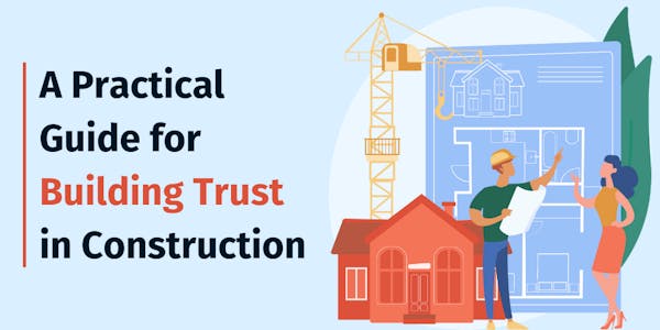 A Practical Guide for Building Trust in Construction 