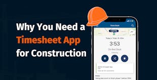 Why You Need A Construction Timesheet App 