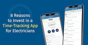 8 Reasons To Invest in a Time-Tracking App for Electricians