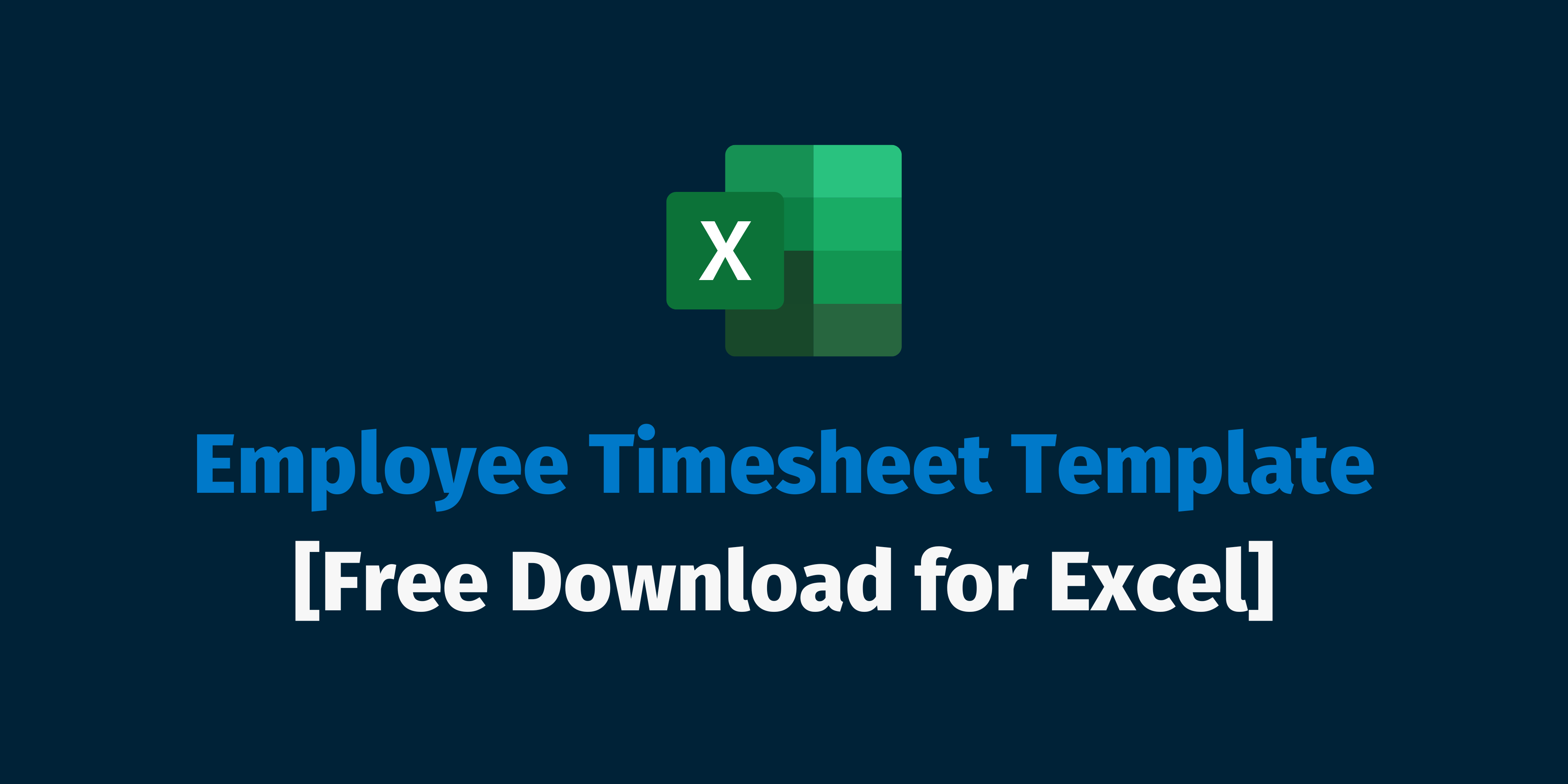 Employee Timesheet Template [Free Download for Excel]
