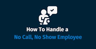 How To Handle a No Call, No Show Employee